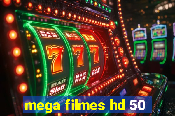 mega filmes hd 50